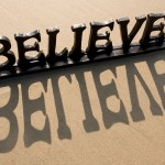 Why is Believing so Important