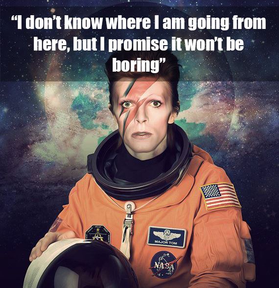 Dawid Bowie Best Quote