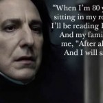 6 Quotes by Alan Rickman to Remember The Man that He was and THE LEGEND He will Remain… Always! (6)