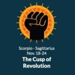 Born on the Scorpio-Sagittarius Cusp (November 18 to November 24)