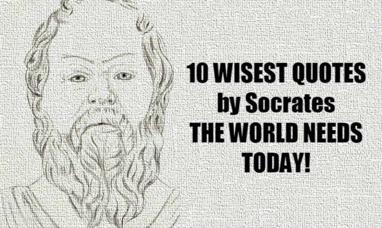 10 Wisest Quotes From Socrates The World Needs