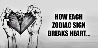 This’s How Each Zodiac Sign Breaks Other People’s Hearts… How Each Zodiac Breaks Other’s Heart
