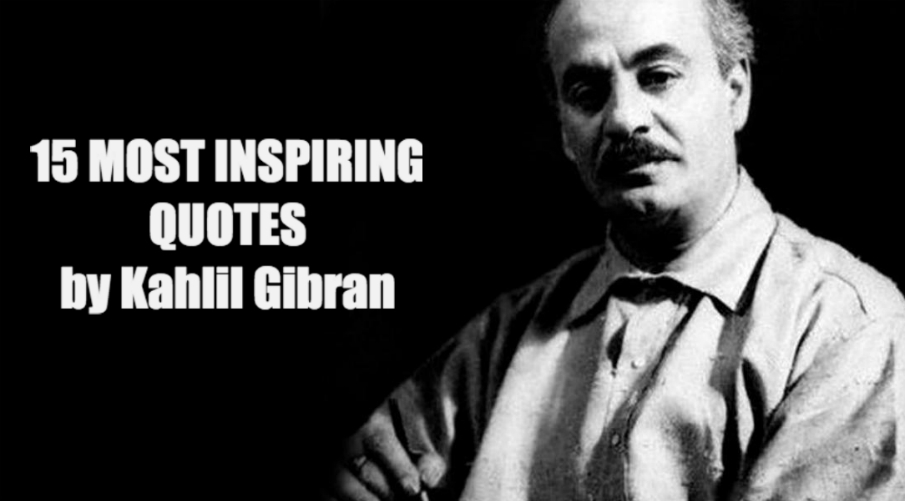 most-inspiring-kahlil-gibran-quotes