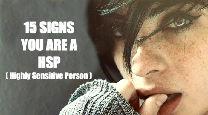 15 Signs You Are A Highly Sensitive Person (HSP) And 10 Things You Absolutely Need To Be Happy signs-highly-sensitive-person-things-you-need-to-be-happy