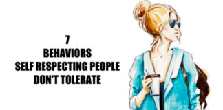 7 Behaviors Self Respecting People Never Tolerate behaviors-self-respecting-people-never-tolerate