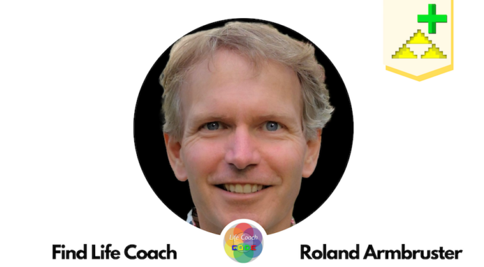 Find Life Coach | Meet Roland Armbruster: How to Unstuck Yourself and Get Back Your Zest for Life? find-life-coach-roland-armbruster