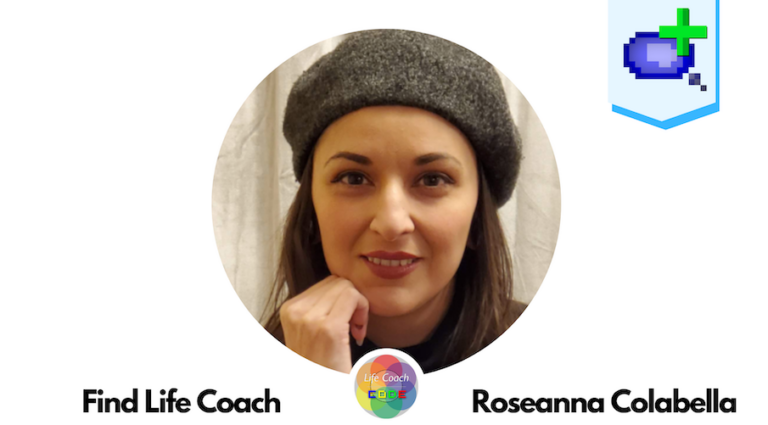 Find Life Coach | Meet Roseanna Colabella: How to Create a Lifestyle that Makes Self Care a Priority?