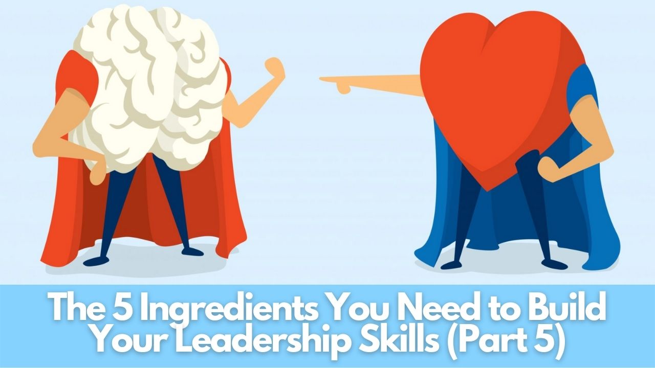 ingredients-to-build-your-leadership-skills-part-5