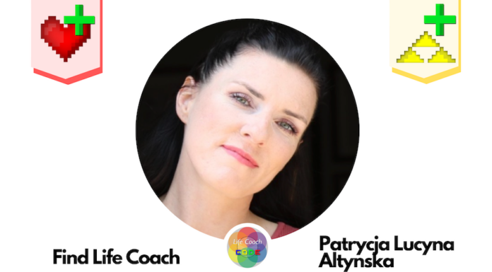 Find Life Coach | Meet Patrycja Lucyna Altynska: How to Find Your Inner Greatness and Get Out of Dead End Places in Your Life? find-life-coach-patrycja-lucyna-altynska