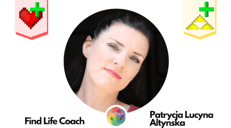 Find Life Coach | Meet Patrycja Lucyna Altynska: How to Find Your Inner Greatness and Get Out of Dead End Places in Your Life?
