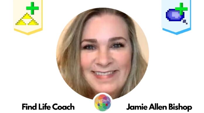 Find Life Coach | Meet Jamie Allen Bishop: How to Become The Most Successful Version of You?