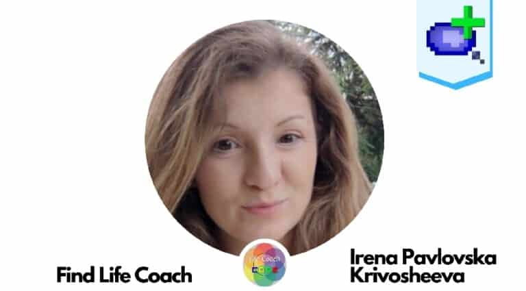 Find Life Coach | Meet Irena Pavlovska Krivosheeva: How to Develop Unstoppable Mindset?