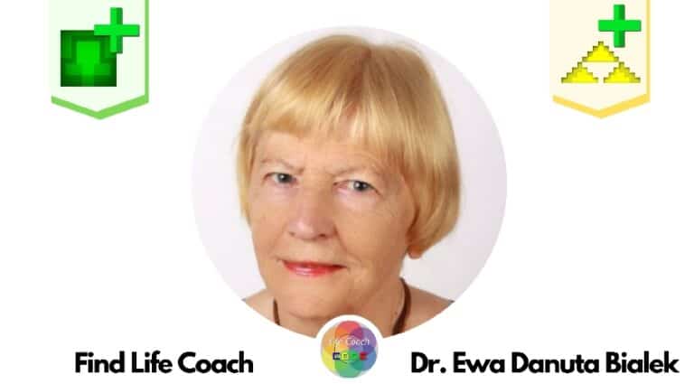 Find Life Coach | Meet Dr. Ewa Danuta Bialek: How to Go From Sickness to Health with Psychosynthesis?