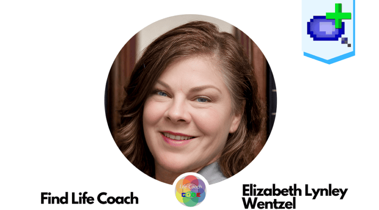 Find Life Coach | Meet Elizabeth Lynley Wentzel: How to Attain Clarity to What’s Pushing You Back So You Can Move Forward?