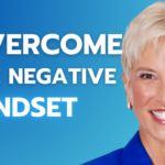7 Easy Steps How to Stop Being a Negaholic (with Dr. Chérie Carter Scott)