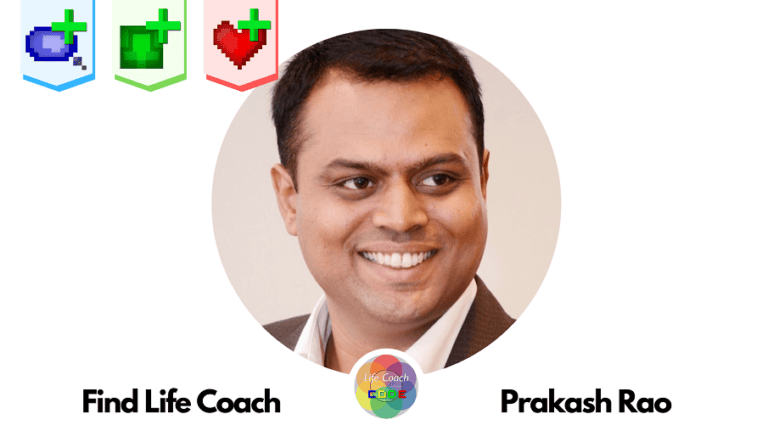 Find Life Coach | Meet Prakash Rao: How to Adopt a Mindset of Growth and Resilience, Get Rid of Emotional Blockages, and Ahcieve Your Goals?