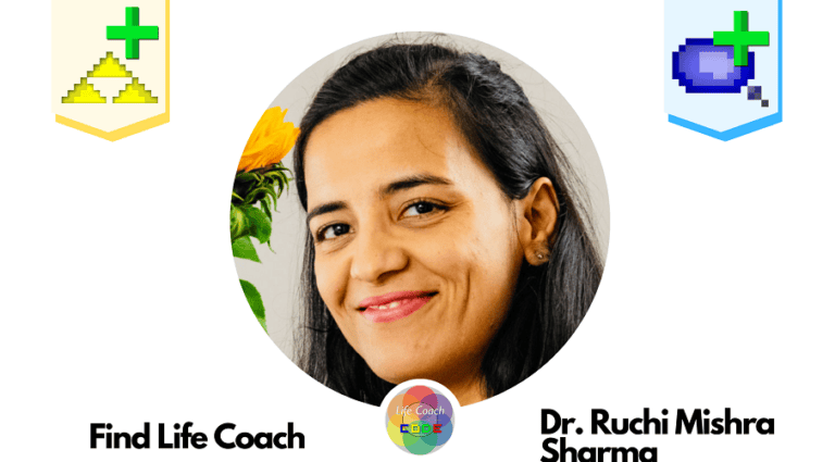 Find Life Coach | Meet Dr. Ruchi Mishra Sharma: How to Heal from Childhood Trauma and Find Your Bigger WHY?