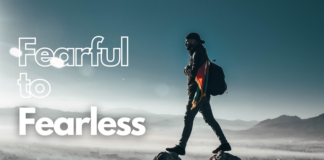 6 Steps to Go From Fearful to Fearless: Your Journey to Self Empowerment from-fearful-to-fearless