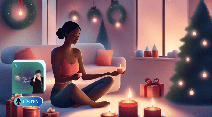 The Holiday Self Care FULL GUIDE the-dr-dolores-show-holiday-self-care