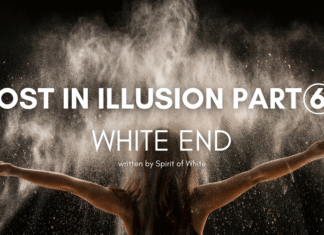 Lost in Illusion Part (6): White End Lost-in-Illusion-Part-6