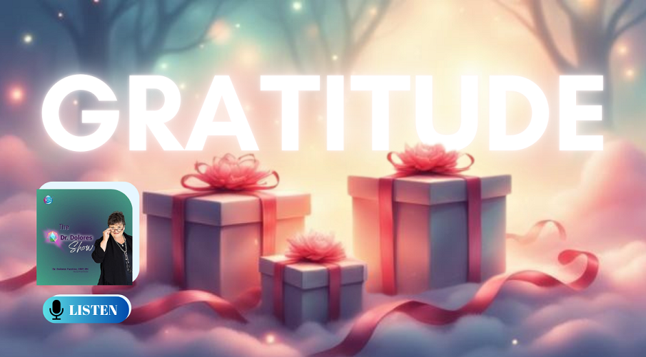 the-dr-dolores-show-10-gifts-of-gratitude